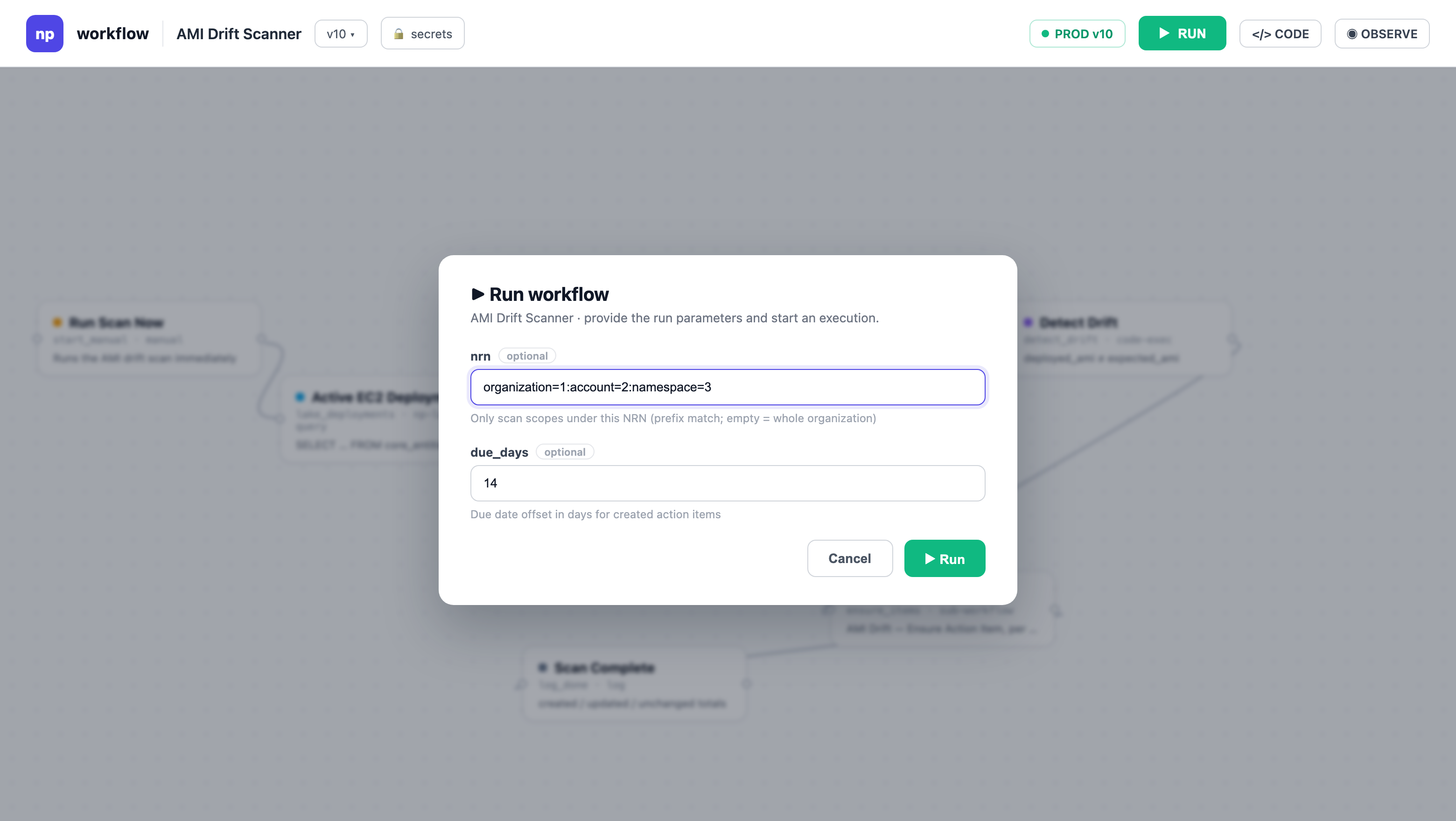 The Run workflow dialog for the scanner, with the optional nrn filter and due_days run parameters rendered as a form